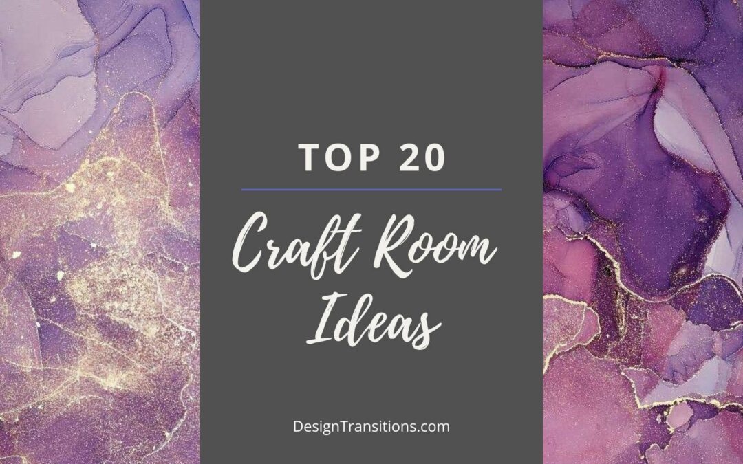 Top 20 Craft Room Ideas